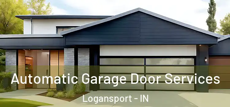  Automatic Garage Door Services Logansport - IN