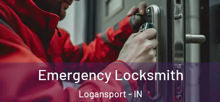 Emergency Locksmith Logansport - IN